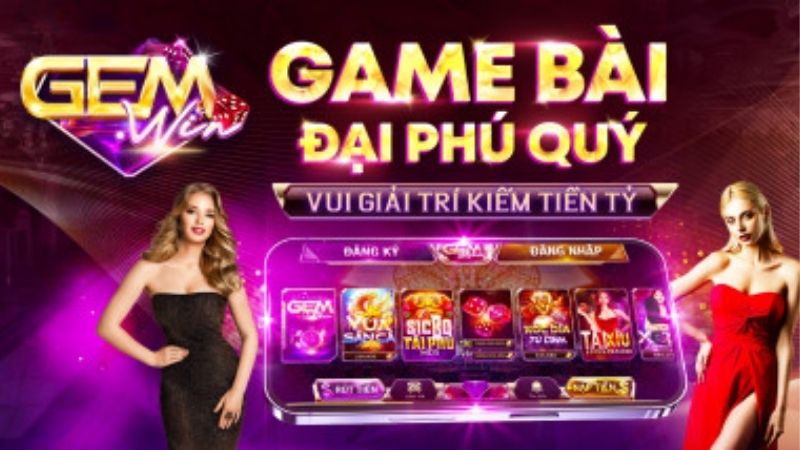 Cổng game Gemwin – Sân chơi đổi thưởng đẳng cấp nhất